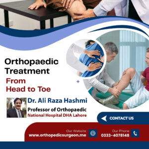 orthopedic treatment from head to toe - orthopedic surgeon - lahore pakistan