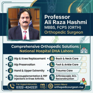 best orthopedic surgeon in National Hospital DHA, Lahore